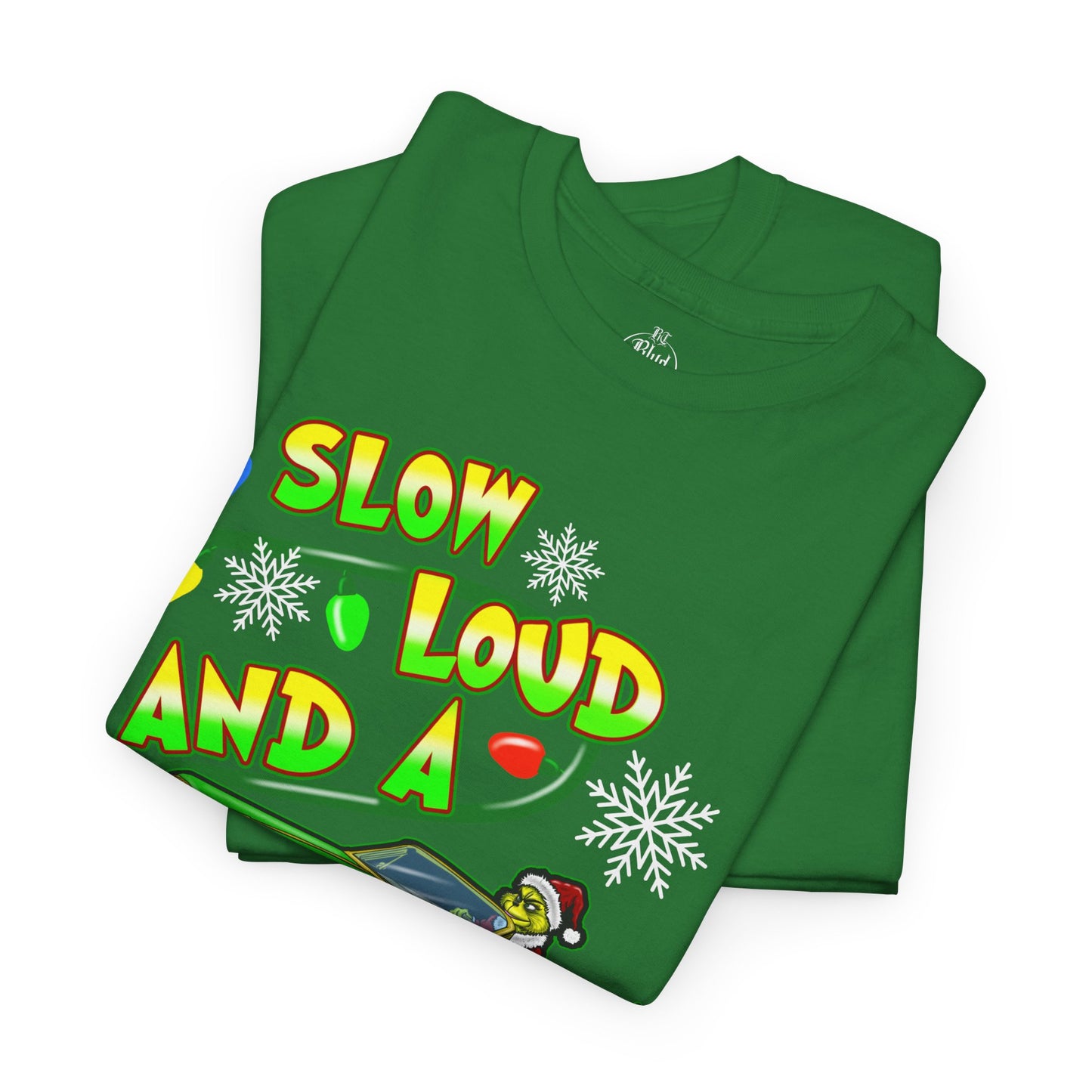 Slow Loud and a Little Naughty Tee